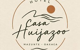 Hotel Casa Huijazoo